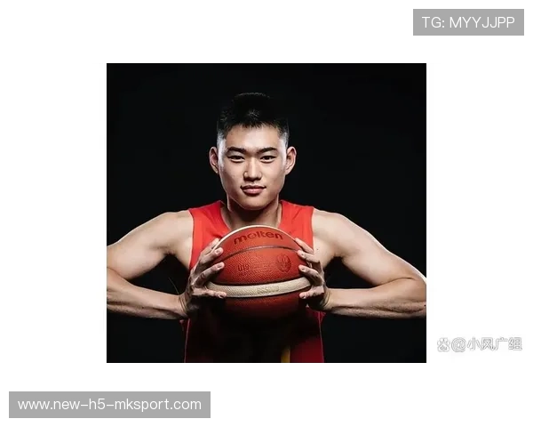 新生代球员引领中国篮球新潮流，中国男篮新生代球员