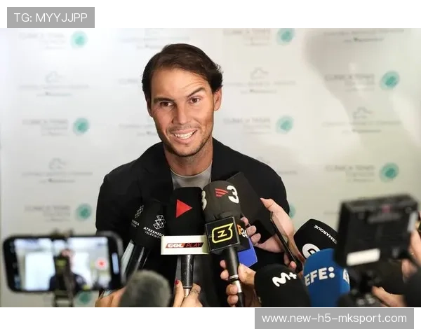 纳达尔透露复出计划，粉丝期待已久，纳达尔出道即巅峰